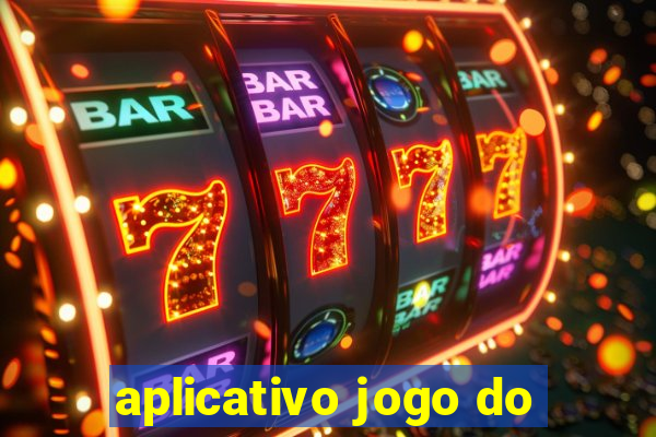 aplicativo jogo do